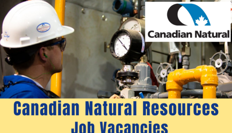 Canadian Natural Resources Jobs Canada: (CNRL)
