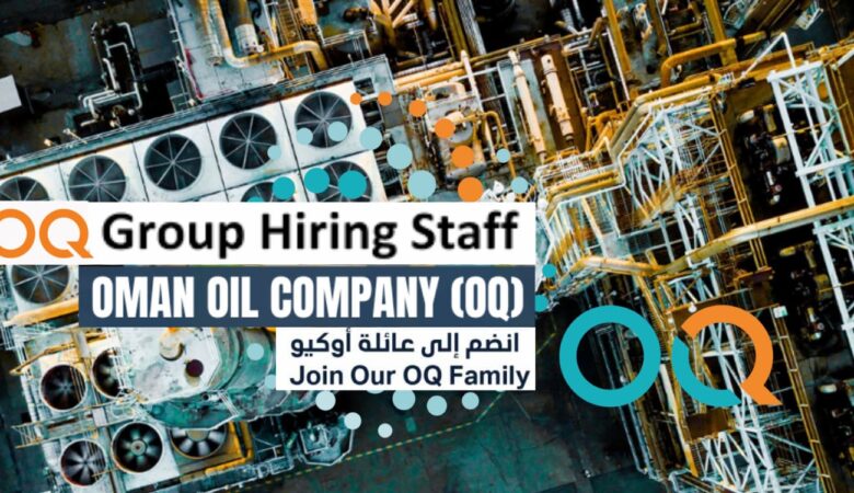 OQ Job Oman Vacancy