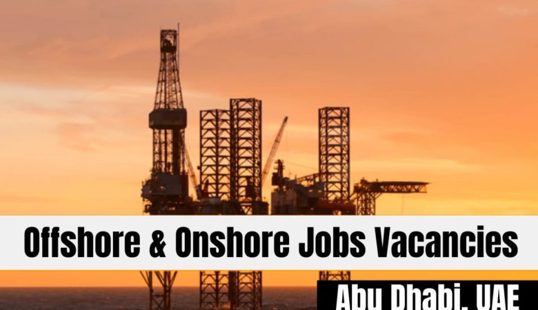 Offshore and Onshore Vacancies Abu Dhabi