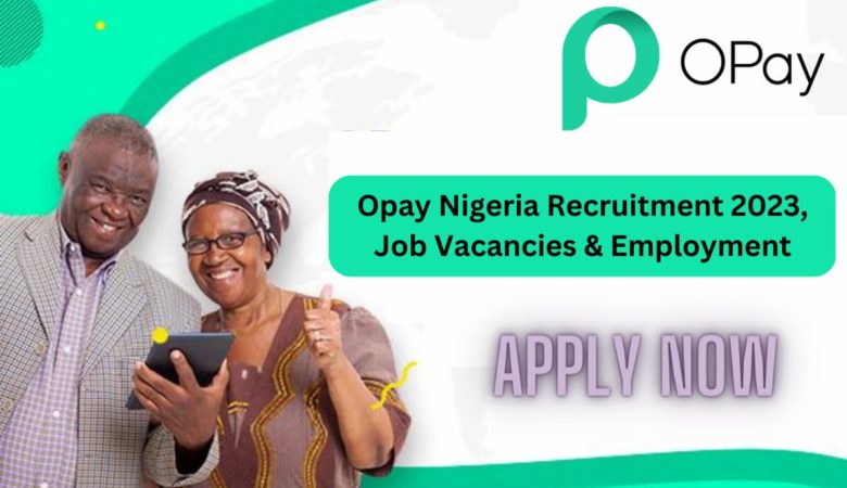Opay Nigeria Job Vacancies