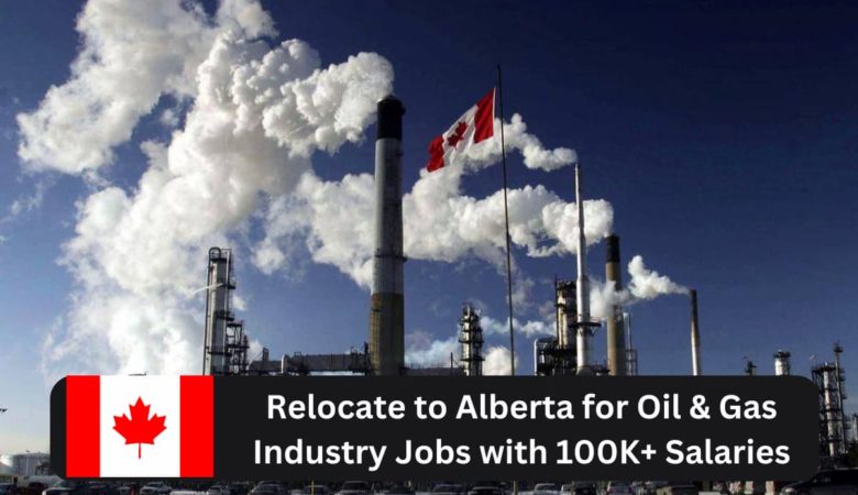 Relocate to Alberta for Oil & Gas Industry