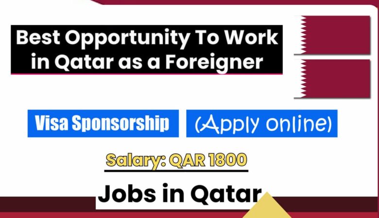 Visa Sponsorship Jobs In Qatar