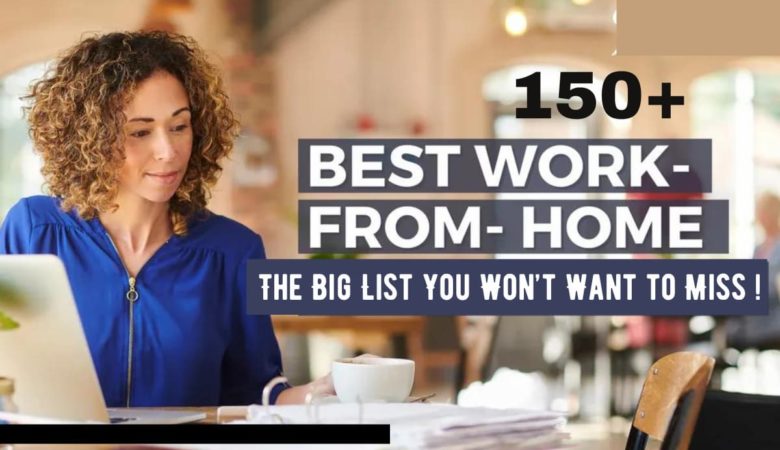 150 Work From Home Jobs
