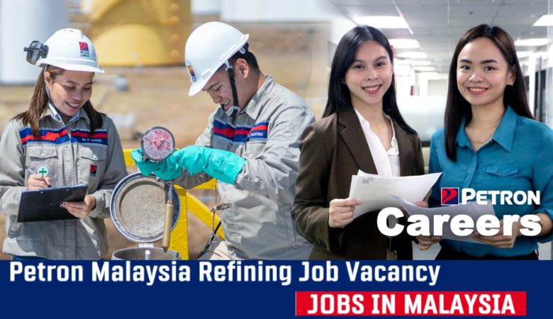 Petron Malaysia Refining Job Vacancy